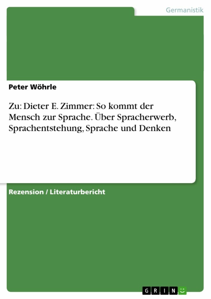 Zu: Dieter E. Zimmer: So kommt der Mensch zur Sprache. Über Spracherwerb, Sprachentstehung, Sprache und Denken main product photo