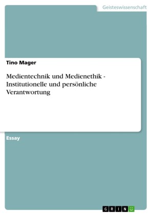 Medientechnik und Medienethik