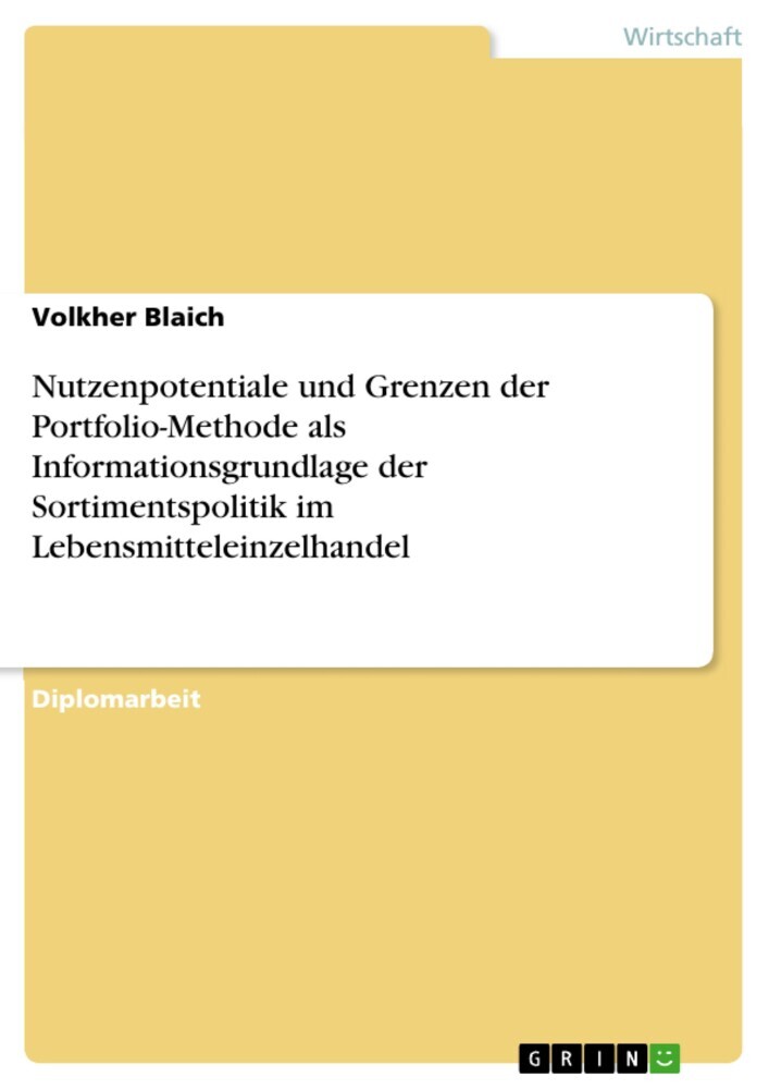 Nutzenpotentiale und Grenzen der Portfolio-Methode als Informationsgrundlage der Sortimentspolitik im Lebensmitteleinzelhandel main product photo