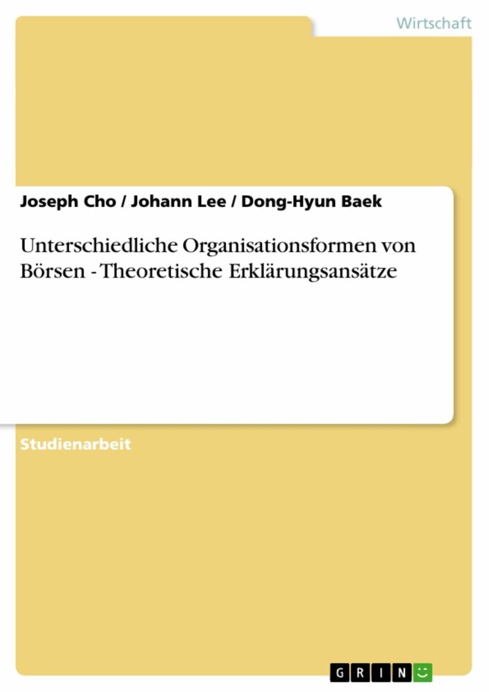 Unterschiedliche Organisationsformen von Börsen - Theoretische Erklärungsansätze main product photo