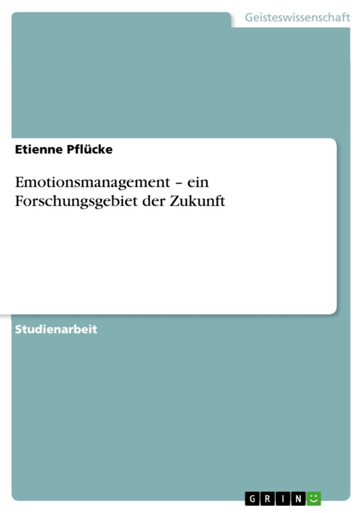 Emotionsmanagement - ein Forschungsgebiet der Zukunft main product photo