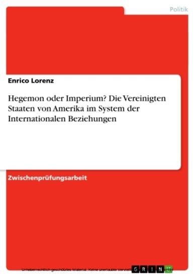 Hegemon oder Imperium? Die Vereinigten Staaten von Amerika im System der Internationalen Beziehungen main product photo