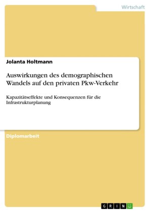 Auswirkungen des demographischen Wandels auf den privaten Pkw-Verkehr
