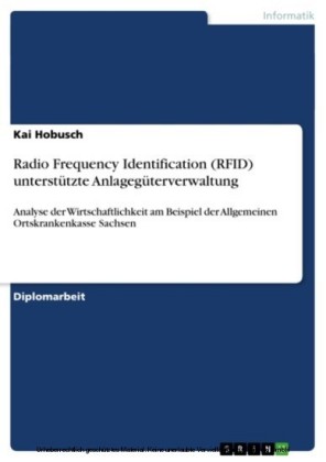 Radio Frequency Identification (RFID) unterstützte Anlagegüterverwaltung