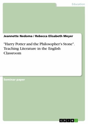 'Harry Potter and the Philosopher's Stone'. Teaching  Literature in the English Classroom