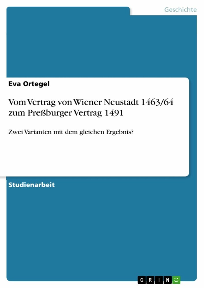 Vom Vertrag von Wiener Neustadt 1463/64 zum Preßburger Vertrag 1491 main product photo