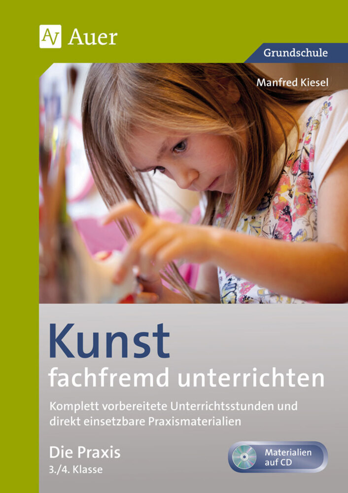 Kunst fachfremd unterrichten, Die Praxis 3/4, m. 1 CD-ROM main product photo