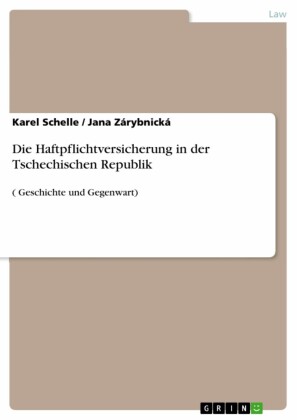 Die Haftpflichtversicherung in der Tschechischen Republik