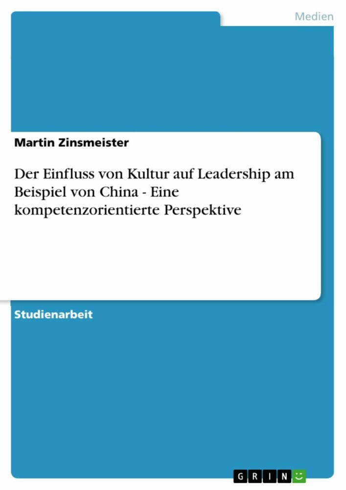 Der Einfluss von Kultur auf Leadership am Beispiel von China - Eine kompetenzorientierte Perspektive main product photo