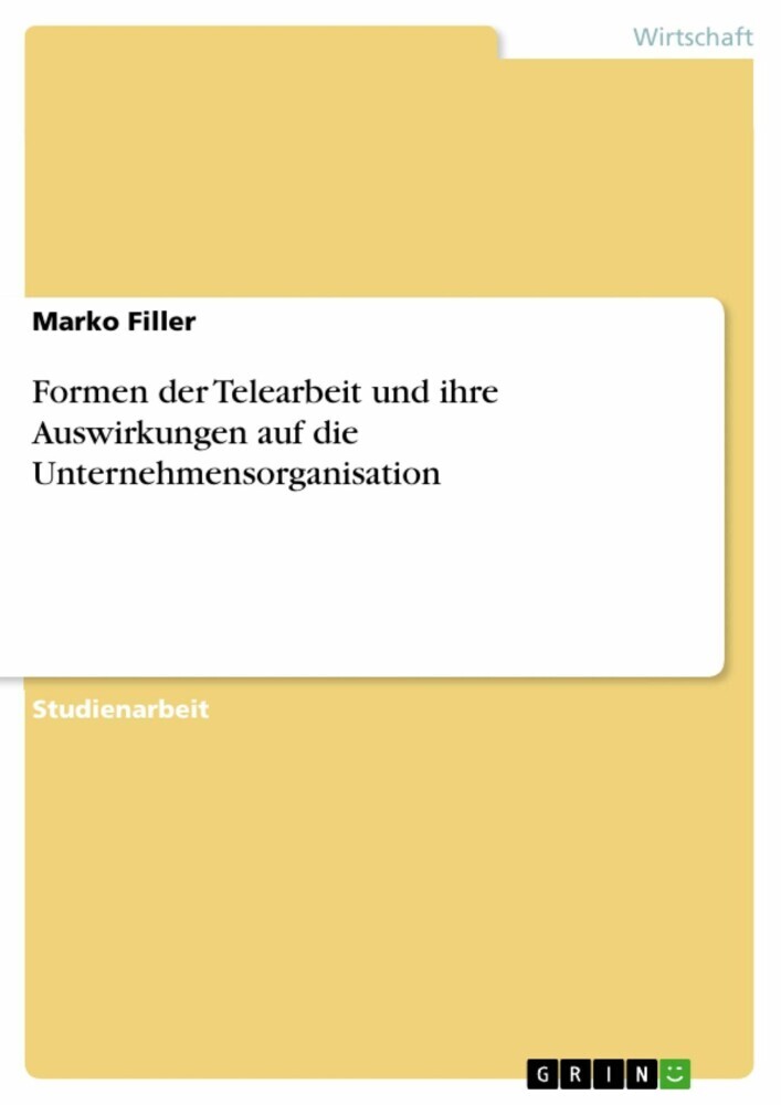 Formen der Telearbeit und ihre Auswirkungen auf die Unternehmensorganisation main product photo