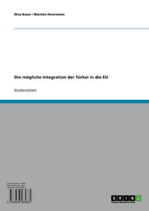 Die mögliche Integration der Türkei in die EU