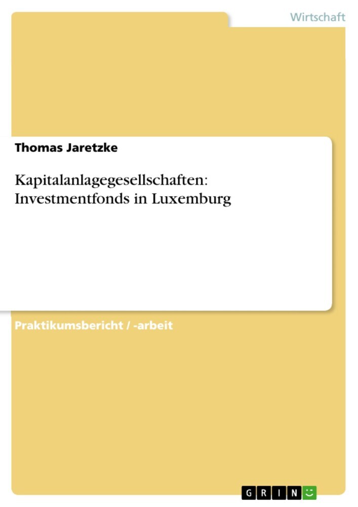 Kapitalanlagegesellschaften: Investmentfonds in Luxemburg main product photo
