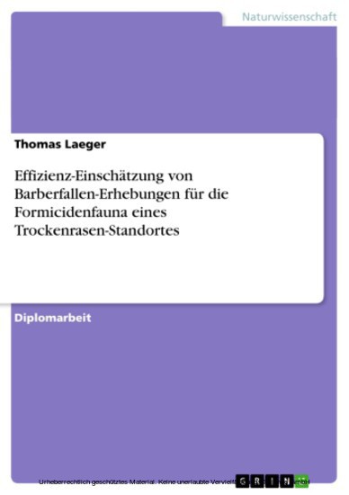 Effizienz-Einschätzung von Barberfallen-Erhebungen für die Formicidenfauna eines Trockenrasen-Standortes main product photo