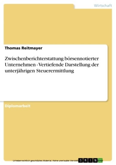 Zwischenberichterstattung börsennotierter Unternehmen - Vertiefende Darstellung der unterjährigen Steuerermittlung main product photo