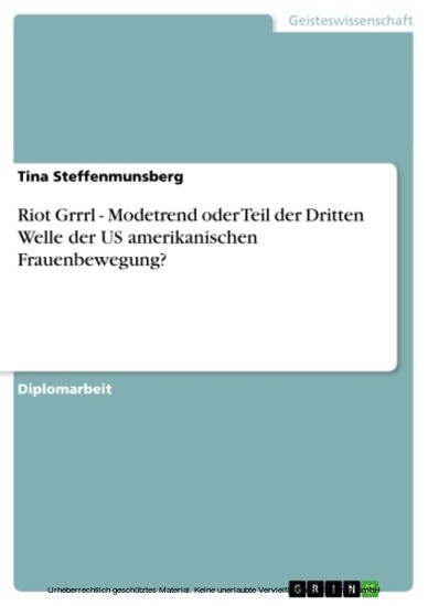 Riot Grrrl - Modetrend oder Teil der Dritten Welle der US amerikanischen Frauenbewegung? main product photo