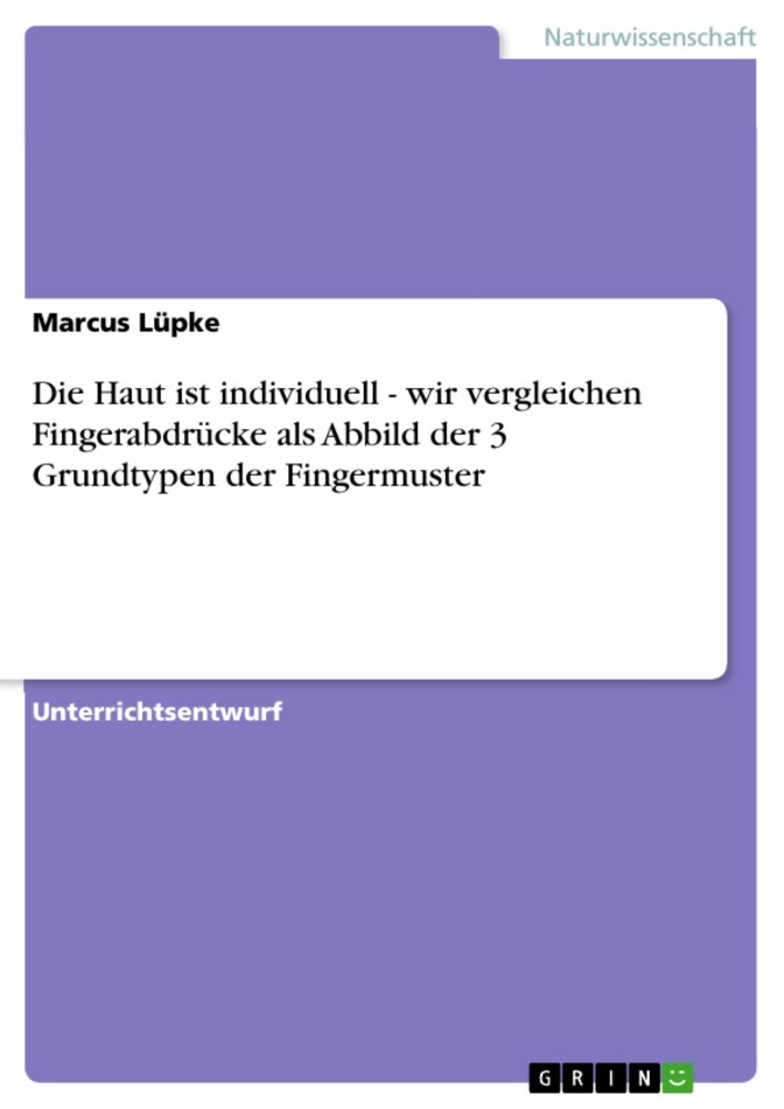 Die Haut ist individuell - wir vergleichen Fingerabdrücke als Abbild der 3 Grundtypen der Fingermuster main product photo