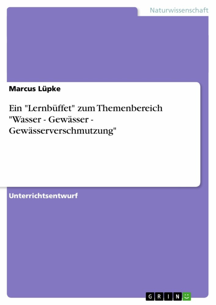 Ein 'Lernbüffet' zum Themenbereich 'Wasser - Gewässer - Gewässerverschmutzung' main product photo