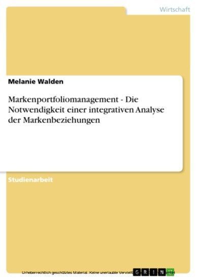Markenportfoliomanagement - Die Notwendigkeit einer integrativen Analyse der Markenbeziehungen main product photo