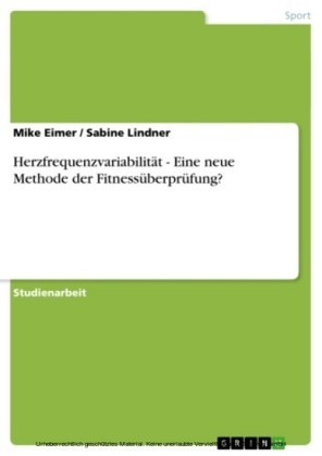 Herzfrequenzvariabilität - Eine neue Methode der Fitnessüberprüfung?