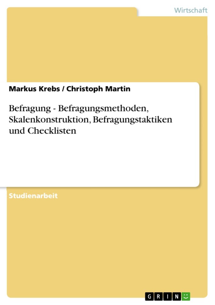 Befragung - Befragungsmethoden, Skalenkonstruktion, Befragungstaktiken und Checklisten main product photo