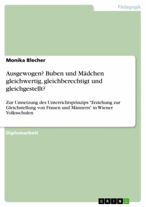Ausgewogen? Buben und Mädchen gleichwertig, gleichberechtigt und gleichgestellt?