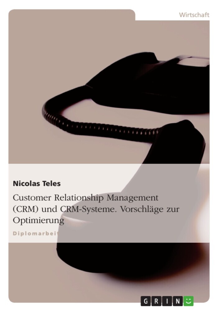 Customer Relationship Management (CRM) und CRM-Systeme. Vorschläge zur Optimierung main product photo