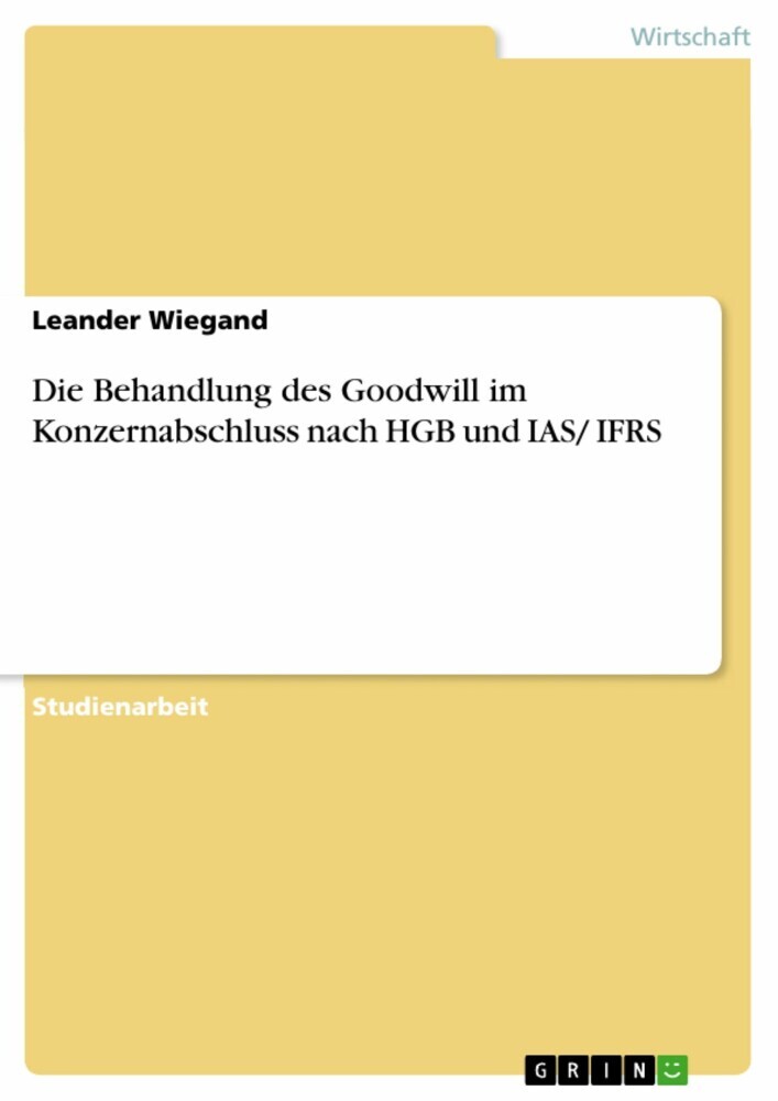 Die Behandlung des Goodwill im Konzernabschluss nach HGB und IAS/ IFRS main product photo