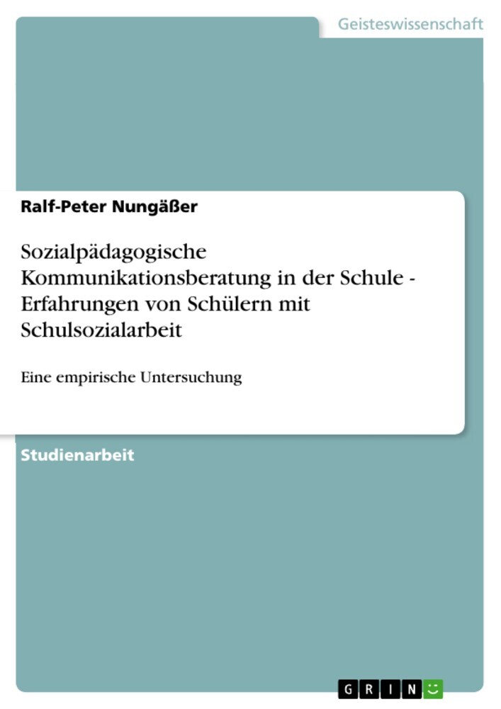 Sozialpädagogische Kommunikationsberatung in der Schule - Erfahrungen von Schülern mit Schulsozialarbeit main product photo