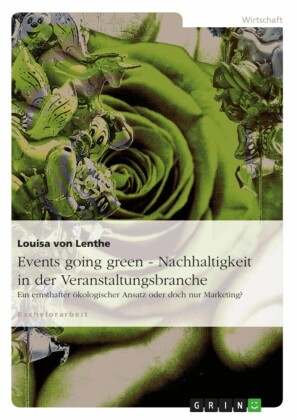 Events going green - Nachhaltigkeit in der Veranstaltungsbranche