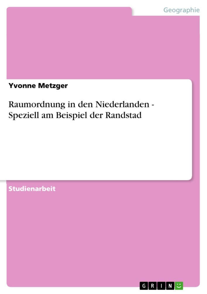 Raumordnung in den Niederlanden - Speziell am Beispiel der Randstad main product photo