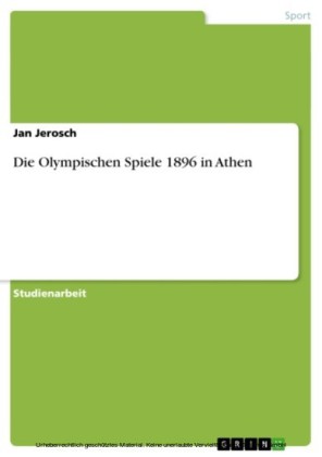 Die Olympischen Spiele 1896 in Athen