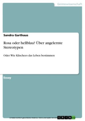 Rosa oder hellblau? Über angelernte Stereotypen