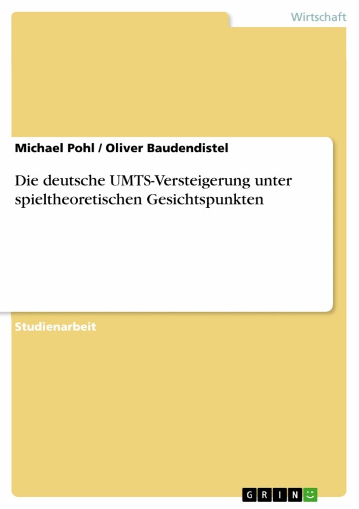 Die deutsche UMTS-Versteigerung unter spieltheoretischen Gesichtspunkten main product photo