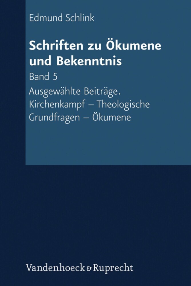 Schriften zu Ökumene und Bekenntnis. Band 5 main product photo
