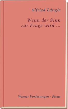 Wenn der Sinn zur Frage wird ...
