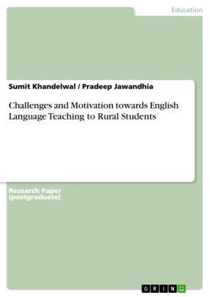 Challenges and Motivation towards English Language Teaching to Rural Students