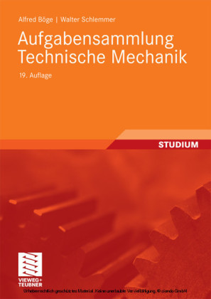 Aufgabensammlung Technische Mechanik