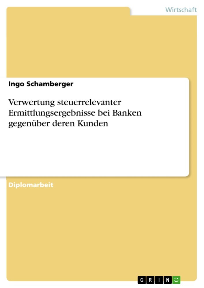 Verwertung steuerrelevanter Ermittlungsergebnisse bei Banken gegenüber deren Kunden main product photo