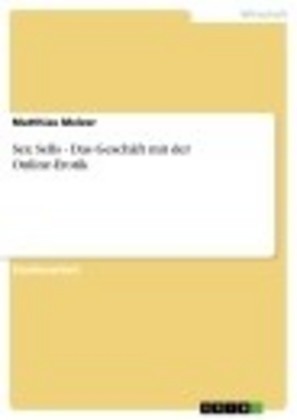 Sex Sells - Das Geschäft mit der Online-Erotik main product photo