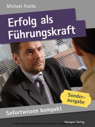 Sofortwissen kompakt: Erfolg als Führungskraft