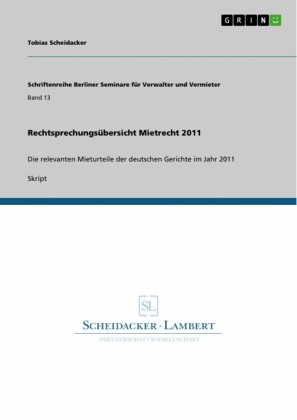 Rechtsprechungsübersicht Mietrecht 2011