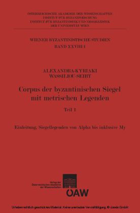 Corpus der byzantinischen Siegel mit metrischen Legenden Teil 1