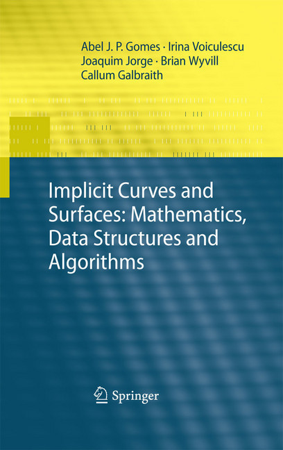 Implicit Curves and Surfaces: Mathematics, Data Structures and Algorithms main product photo