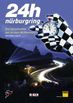 24h Nürburgring - Die Geschichte der ersten 40 Rennen