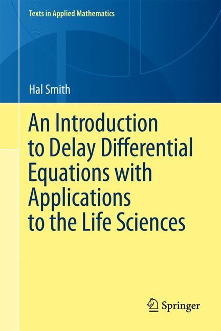 An Introduction to Delay Differential Equations with Applications to the Life Sciences main product photo