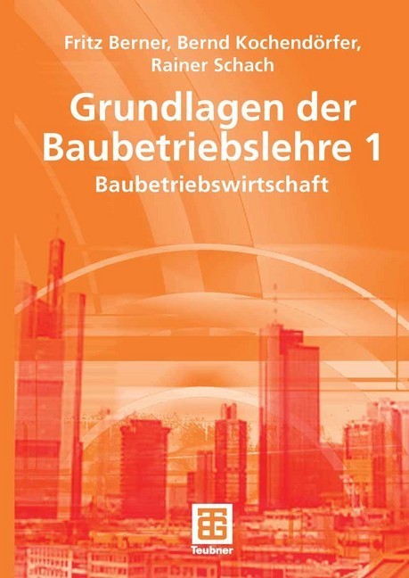Grundlagen der Baubetriebslehre 1 main product photo