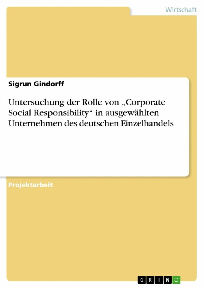 Untersuchung der Rolle von 'Corporate Social Responsibility' in ausgewählten Unternehmen des deutschen Einzelhandels main product photo