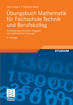Übungsbuch Mathematik für Fachschule Technik und Berufskolleg