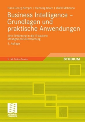 Business Intelligence - Grundlagen und praktische Anwendungen