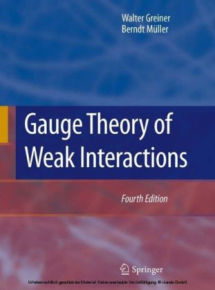Gauge Theory of Weak Interactions